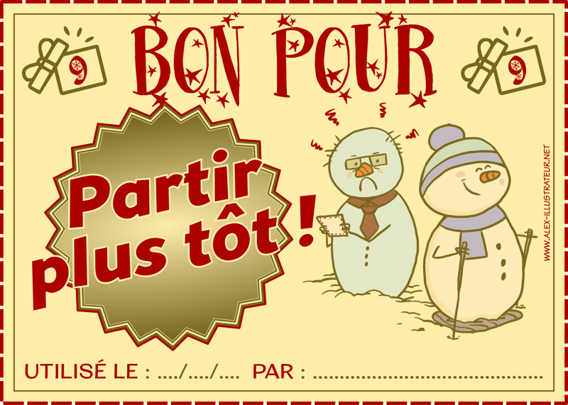 09 décembre : Bon pour partir plus tôt à imprimer et donner à qui vous voulez !