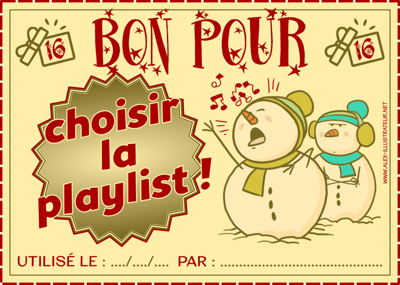 16 décembre : Bon pour choisir la playlist à imprimer et donner à qui vous voulez !